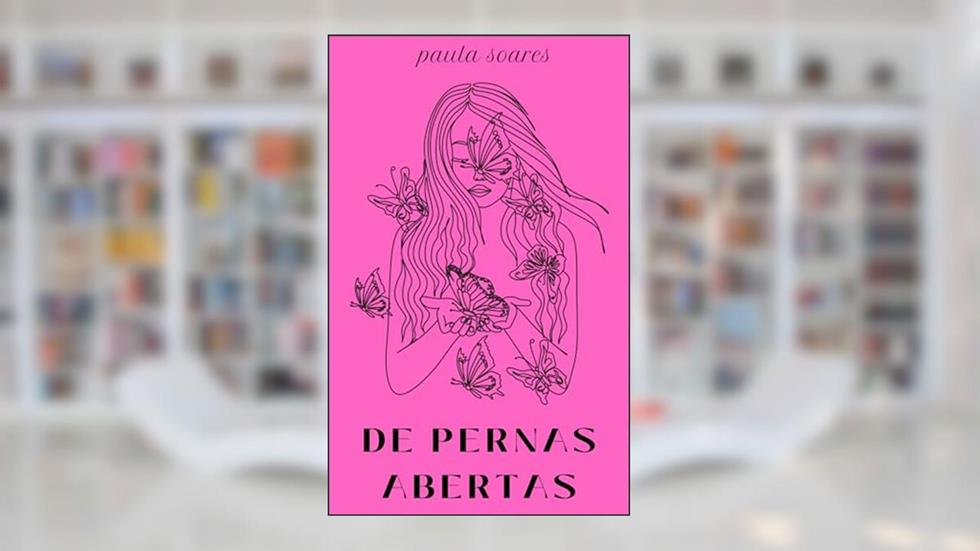De Pernas Abertas (Série Poemas Etc), do autor Paula Soares