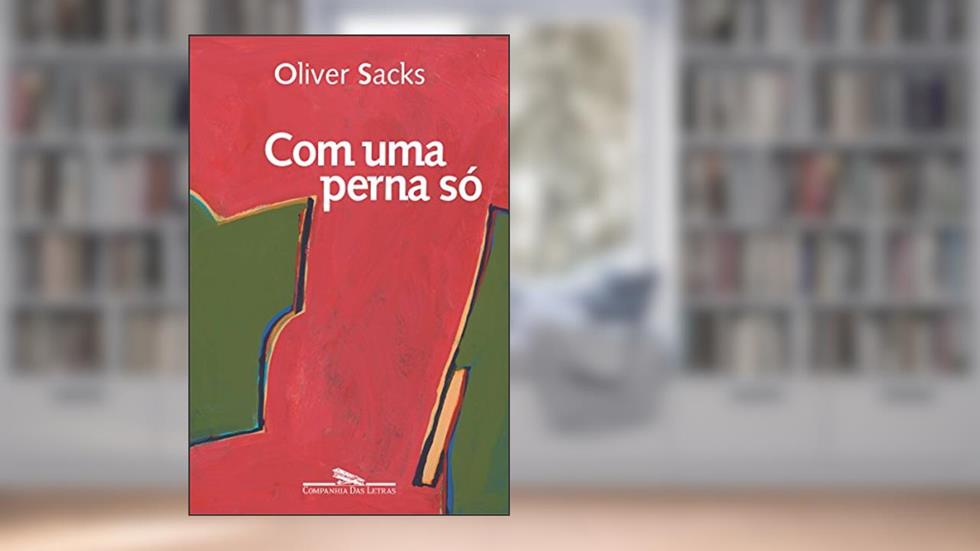Com uma perna só, do autor Oliver Sacks