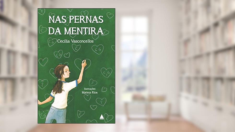 Nas pernas da mentira, do autor Cecília Vasconcellos