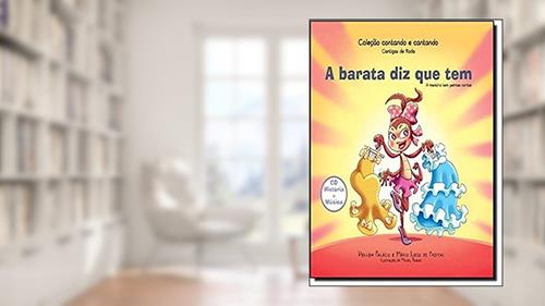 Capa de A Barata Diz que Tem. A Mentira Tem Pernas Curtas, do autor Hellen Palácio; Mário Lúcio