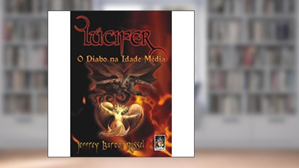 Lucifer, do autor Jeffrey Burton Russell
