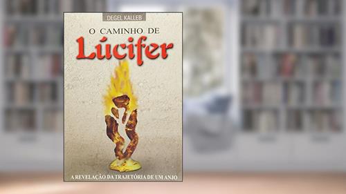 Capa de O Caminho de Lúcifer, do autor Degel Kalleb
