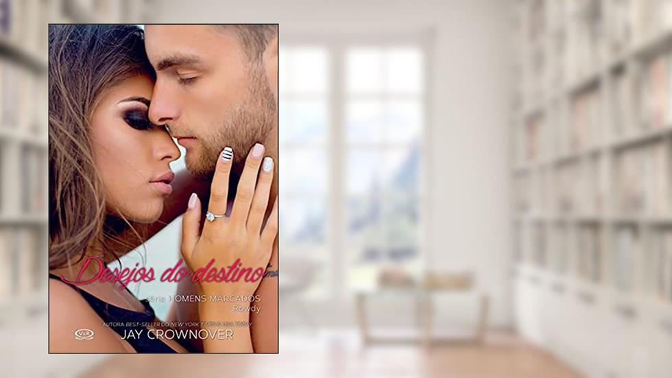 Desejos do destino, do autor Jay Crownover