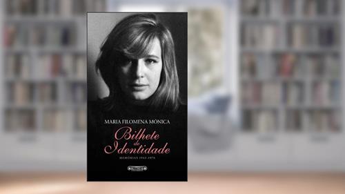 Capa de Bilhete de Identidade, do autor Maria Filomena Mónica