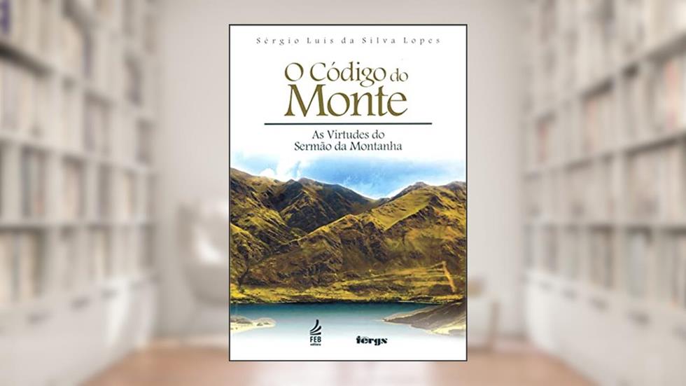 O código do monte, do autor Sérgio Luis da Silva Lopes