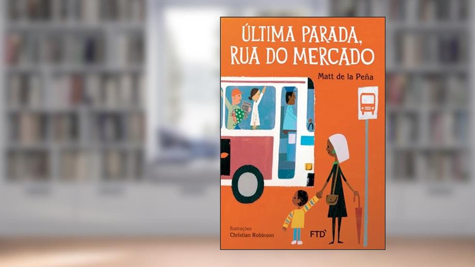 Última Parada, Rua do Mercado, do autor Matt De La Peña