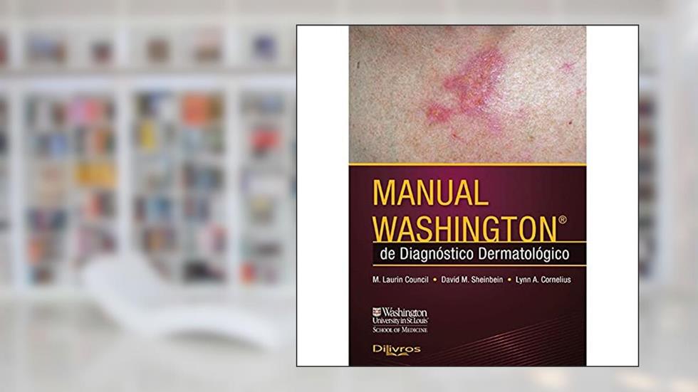 MANUAL WASHINGTON DIAGNOSTICO DERMATOLOGICO, do autor M LAURIN COUNCIL