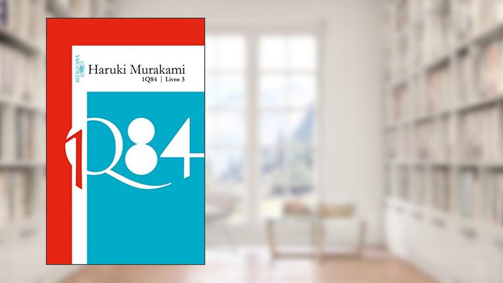 1Q84 - Livro 3, do autor Haruki Murakami