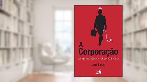 Capa de A Corporação, do autor Bakan Joel