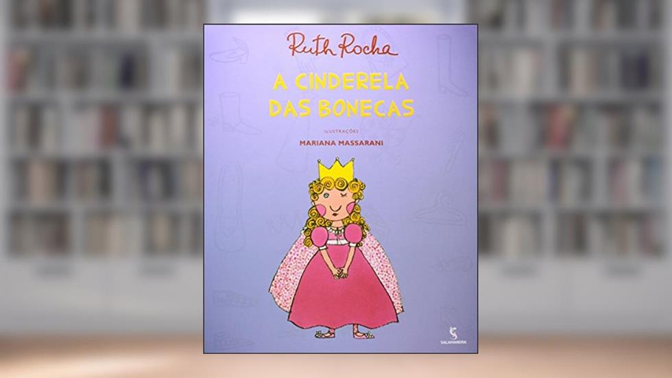 A Cinderela das bonecas, do autor Ruth Rocha