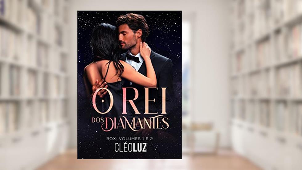 O REI DOS DIAMANTES - BOX: VOL. 1 E 2: MILIONÁRIOS DE CHICAGO, do autor Cleo Luz