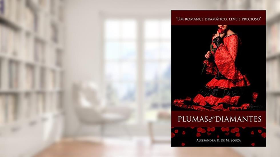 Plumas e Diamantes, do autor Alessandra R. de M. Souza