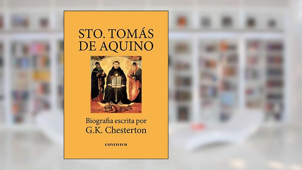 Sto. Tomás de Aquino, do autor G.K. Chesterton
