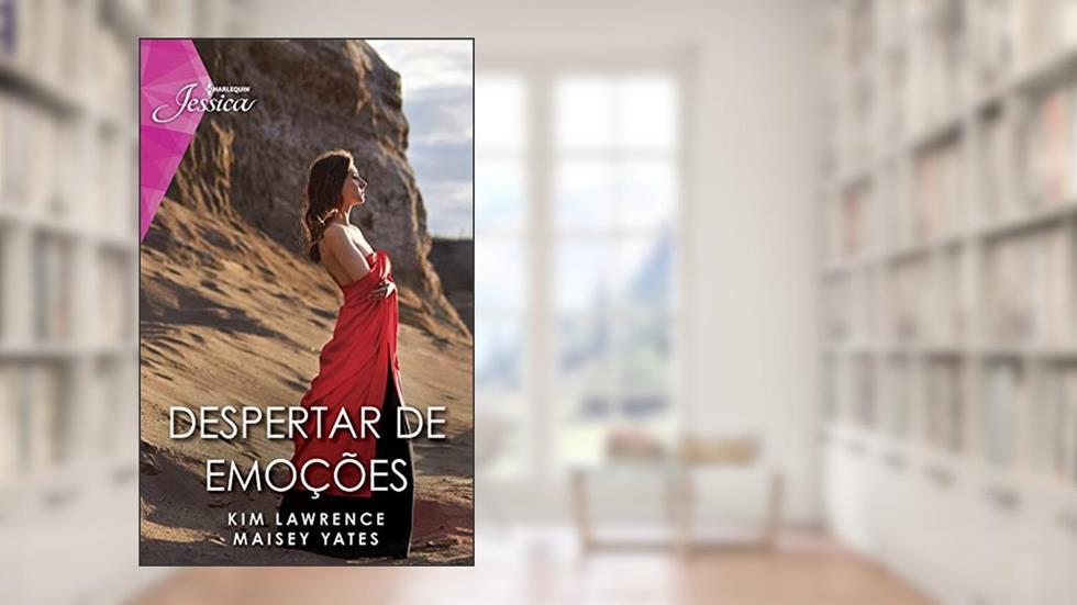 Despertar de emoções (Jessica Livro 156), do autor Kim Lawrance; Maisey Yates