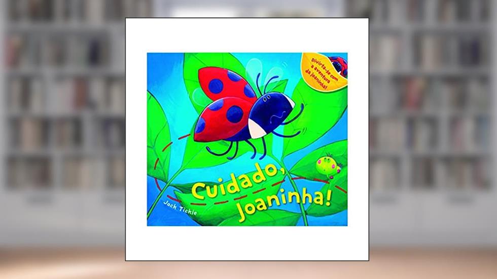 Cuidado, joaninha!, do autor Jack Tickle
