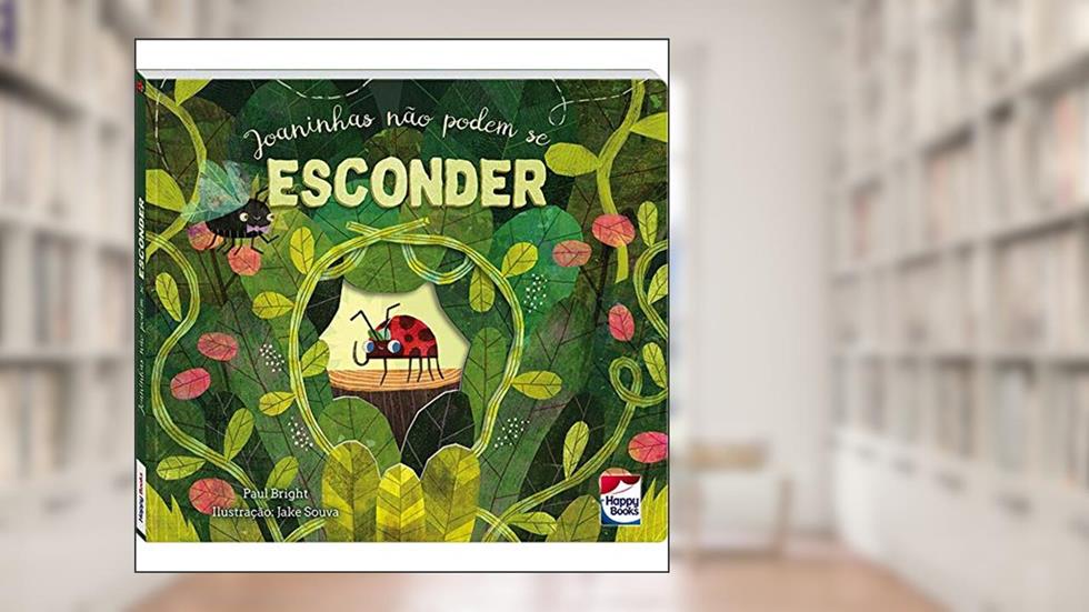 Joaninhas não podem se esconder!, do autor Paul Bright