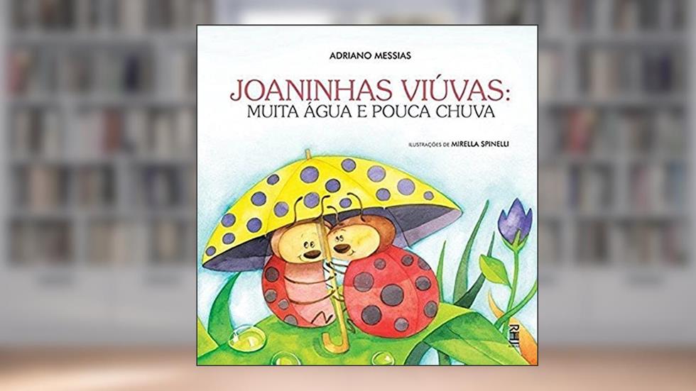 JOANINHAS VIUVAS: MUITA AGUA E POUCA CHUVA, do autor MESSIAS