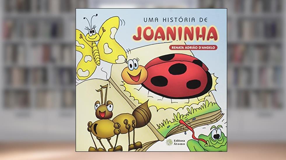 Uma História de Joaninha, do autor Renata Adrião D'Angelo