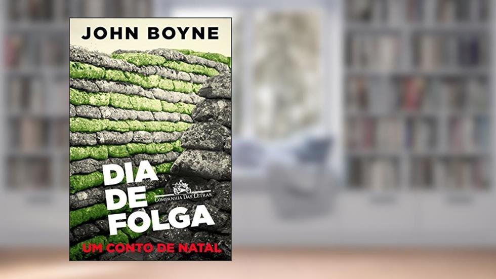 Dia de folga: Um conto de Natal, do autor John Boyne