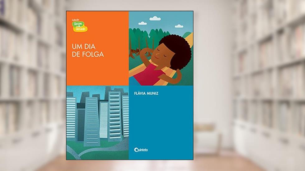 Um dia de Folga, do autor Flávia Muniz