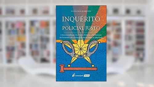 Capa de Inquérito Policial Justo, do autor Eulina Maia Rodrigues