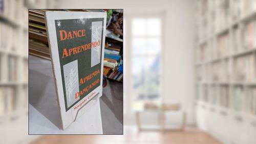 Capa de Dance Aprendendo Aprenda Dançando, do autor Cunha Morgada