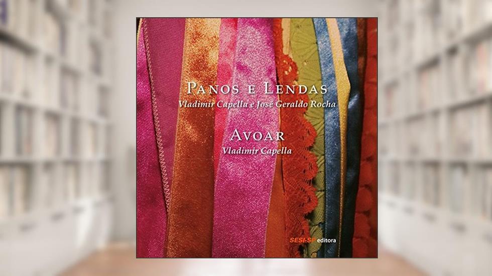 Panos e Lendas + Avoar, do autor Vladimir Capella