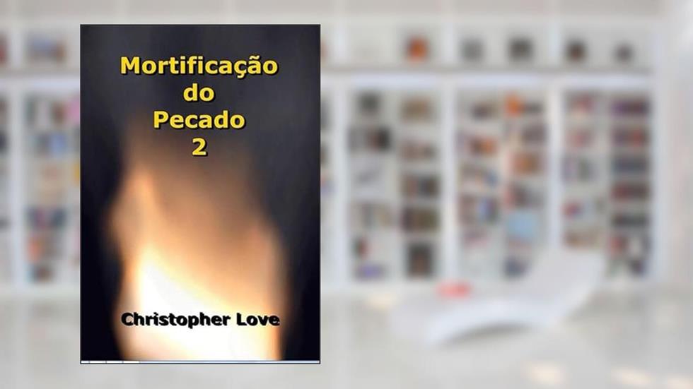 Mortificacao do Pecado 2, do autor Silvio Dutra