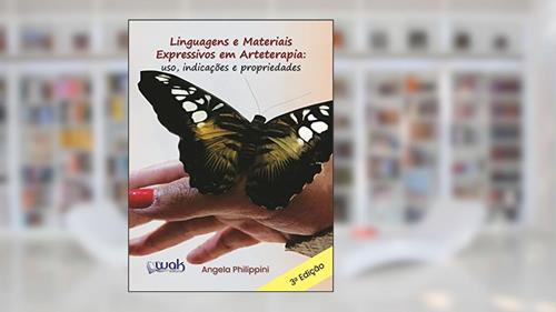 Capa de Linguagens e Materiais Expressivos em Arteterapia, do autor Angela Philippini