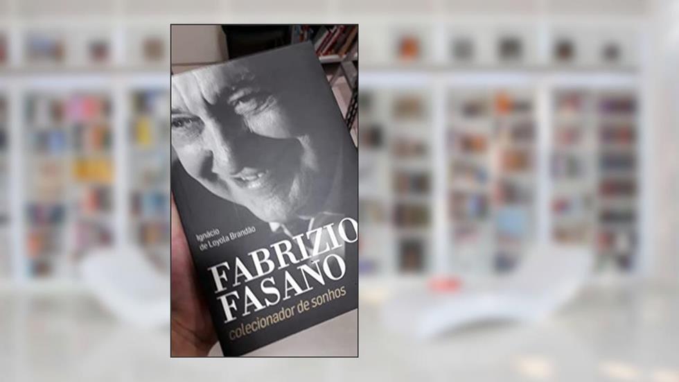Fabrizio Fasano. Colecionador de Sonhos, do autor Ignácio de Loyola Brandão