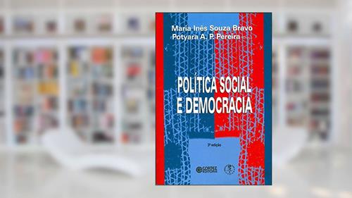 Capa de Política social e democracia, do autor Maria Inês Souza Bravo