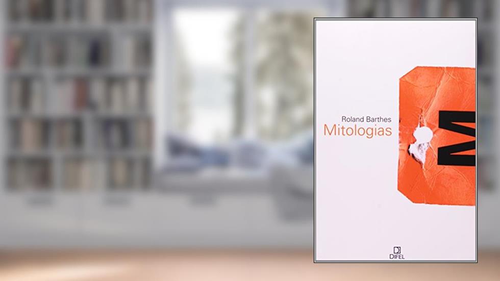 Mitologias, do autor Roland Barthes