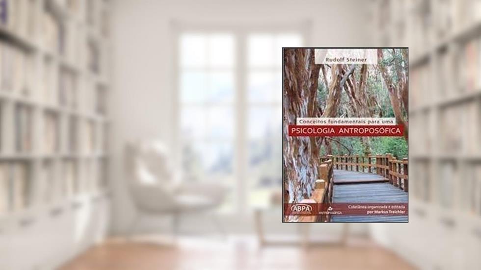 Conceitos Fundamentais Para Uma Psicologia Antroposã³Fica, do autor Vários Autores