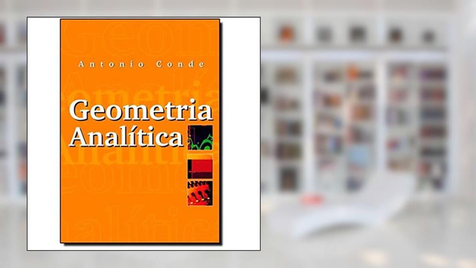 Geometria Analitica, do autor Antonio Conde