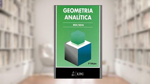 Capa de Geometria Analítica, do autor Reis; Silva