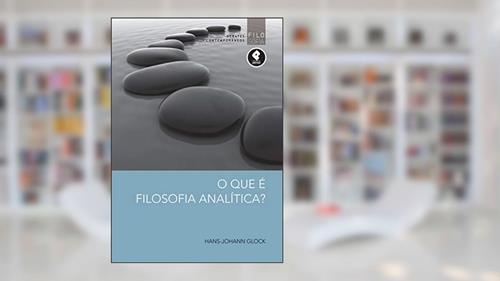 Capa de O que é Filosofia Analítica?, do autor Hans-Johann Glock