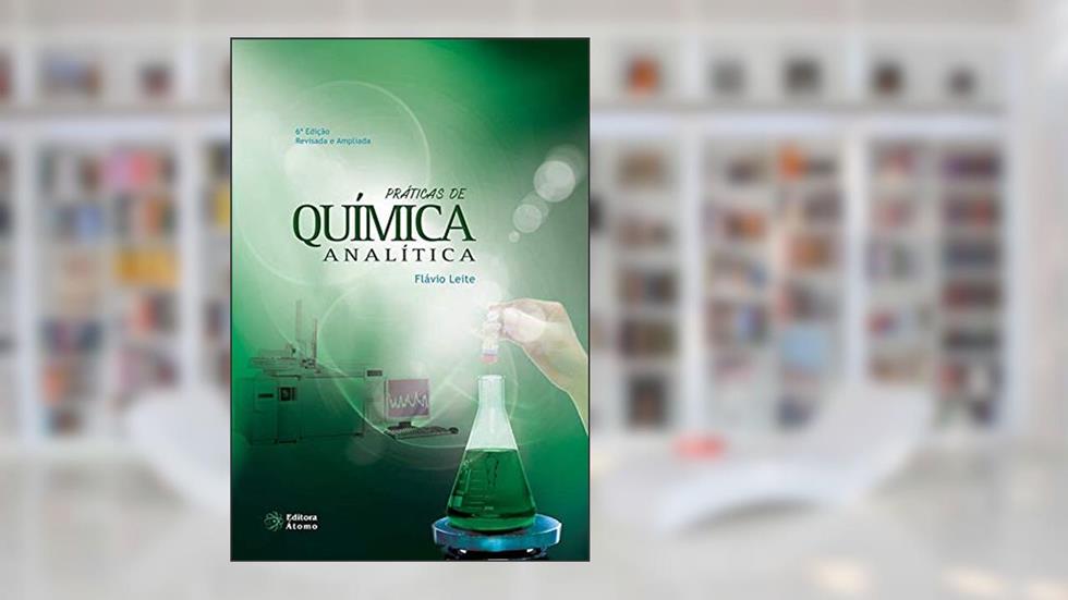 Práticas de Química Analítica, do autor Flávio Leite
