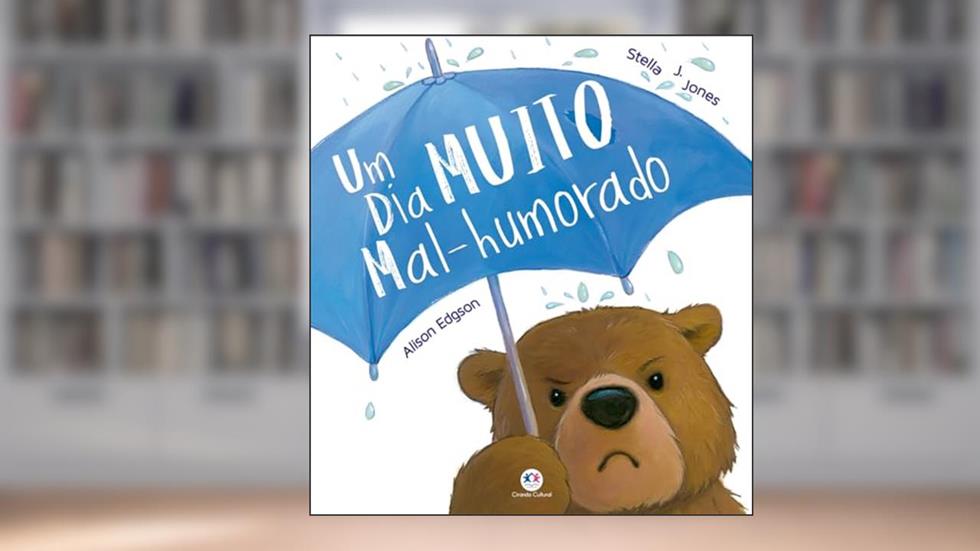 Um dia muito mal-humorado, do autor Stella J. Jones