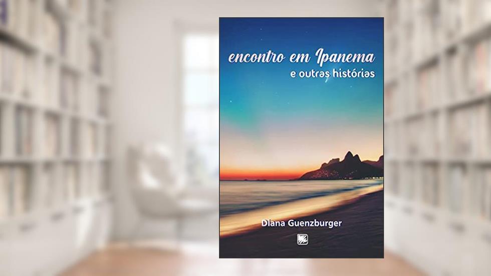 Encontro em Ipanema, do autor Diana Guenzburger