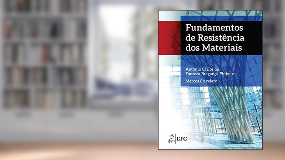 Fundamentos de Resistência Dos Materiais, do autor Bragança Crivelaro