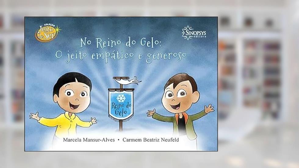 No Reino do Gelo: o Jeito Empático e Generoso, do autor Carmem Beatriz Neufeld