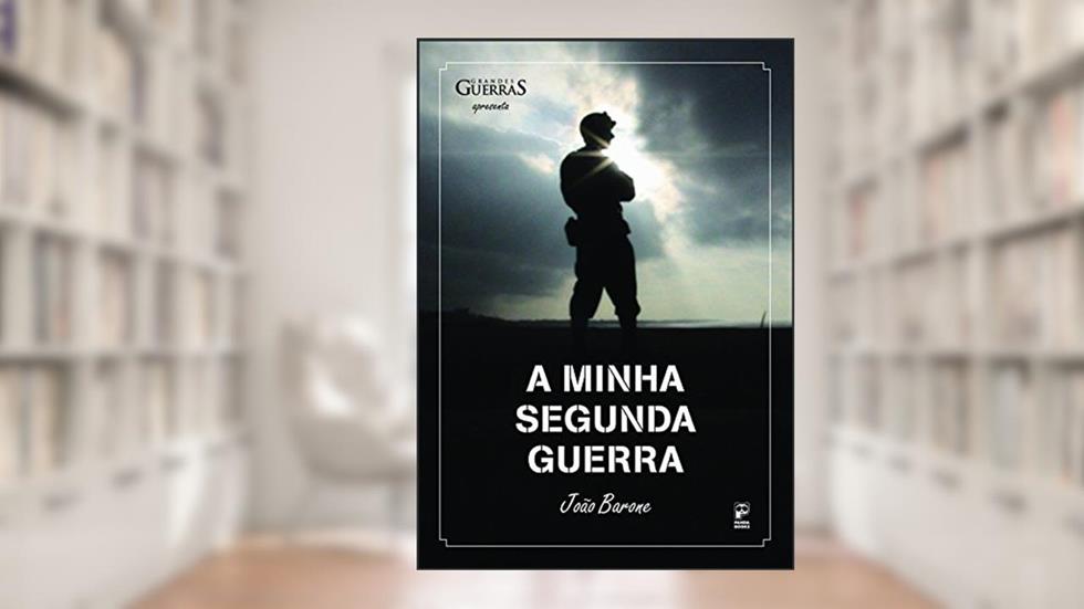 A minha segunda guerra, do autor João Barone