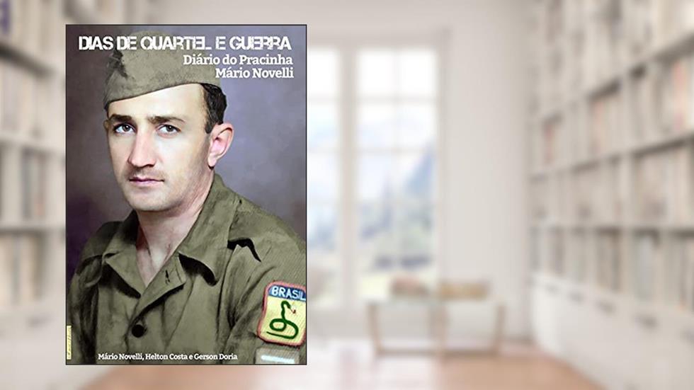 Dias De Quartel E Guerra, do autor Helton Costa E Gerson Doria Mário Novelli