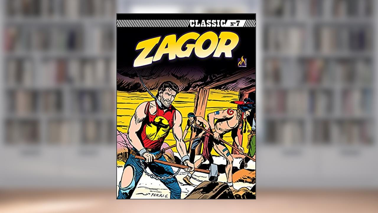 Zagor Classic - volume 07: O domador de ursos, do autor Gallieno Ferri