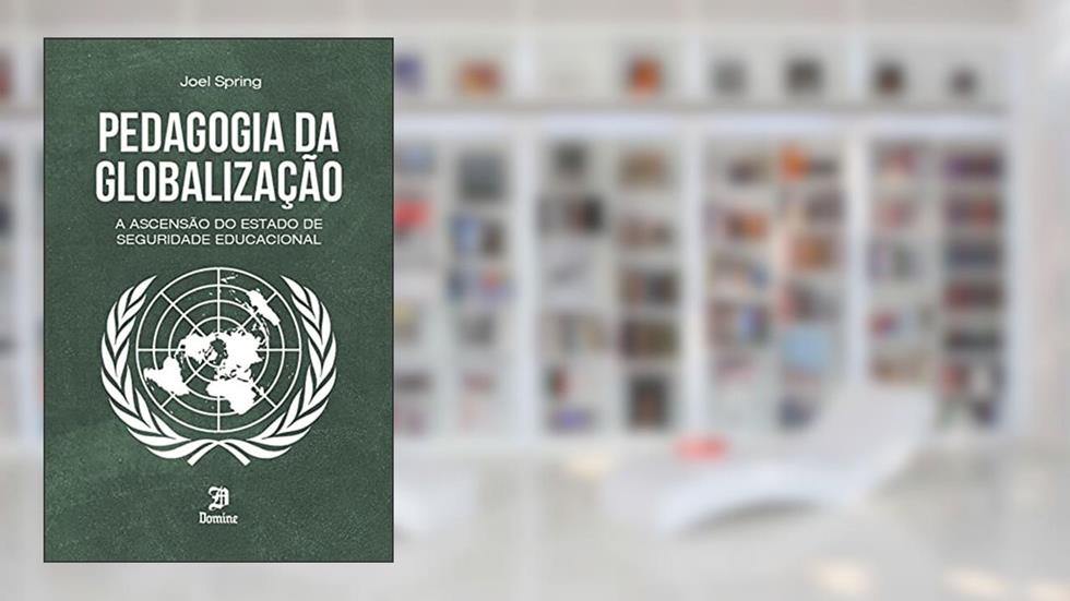 Pedagogia da Globalização, do autor Joel Spring
