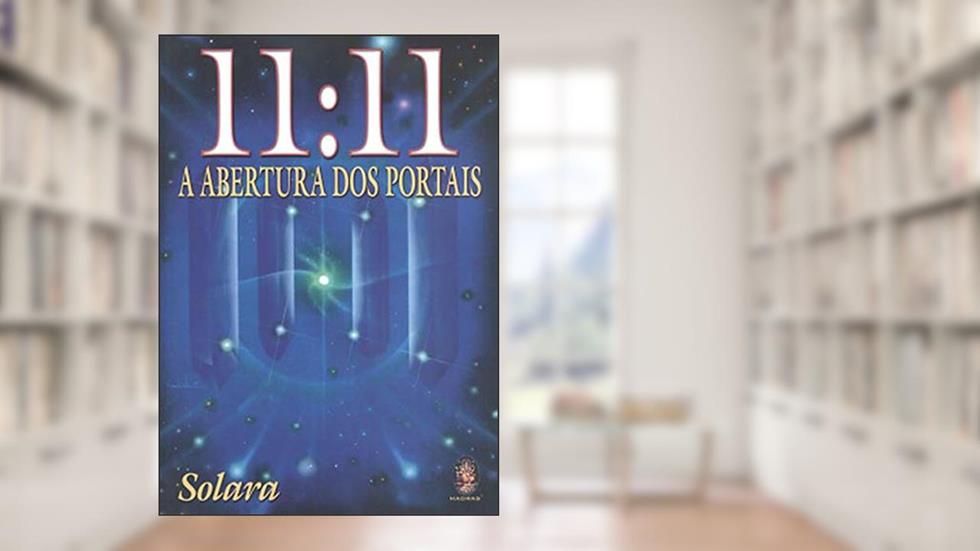 11:11 A Abertura dos Portais, do autor Solara