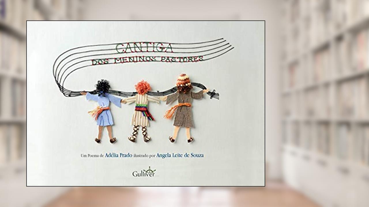 Cantiga dos Meninos Pastores, do autor Adélia Prado
