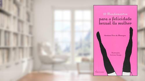 Capa de Mandamentos Para a Felicidade Sexual da Mulher, do autor Adélia Bezerra de Menezes