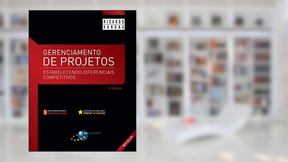 Gerenciamento de Projetos - 9ª Edição: Estabelecendo Diferenciais Competitivos, do autor Ricardo Viana Vargas