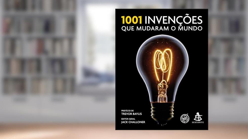 1001 invenções que mudaram o mundo, do autor Jack Challoner